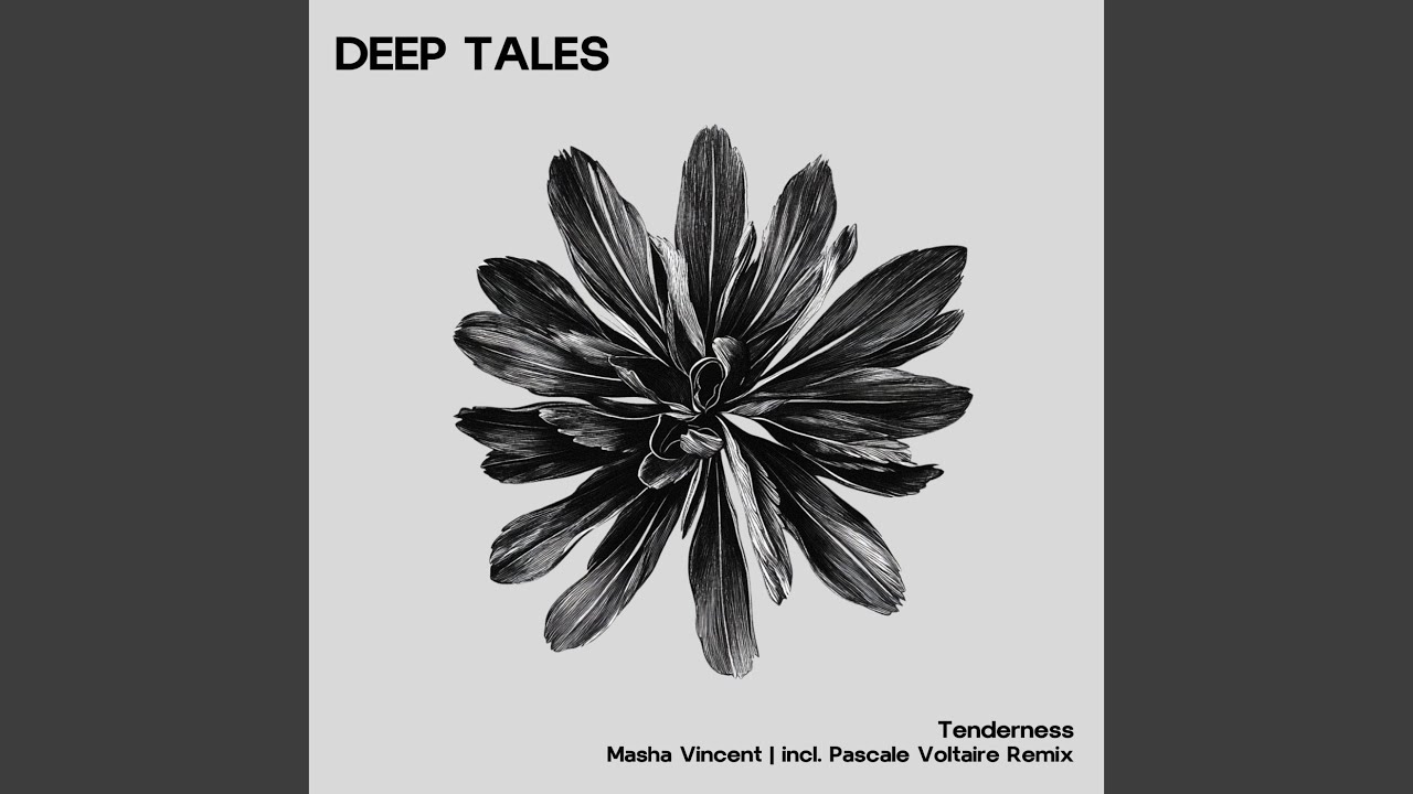 Watch Tenderness (Pascale Voltaire Remix) on YouTube Watch Tenderness (Pascale Voltaire Remix) on YouTube