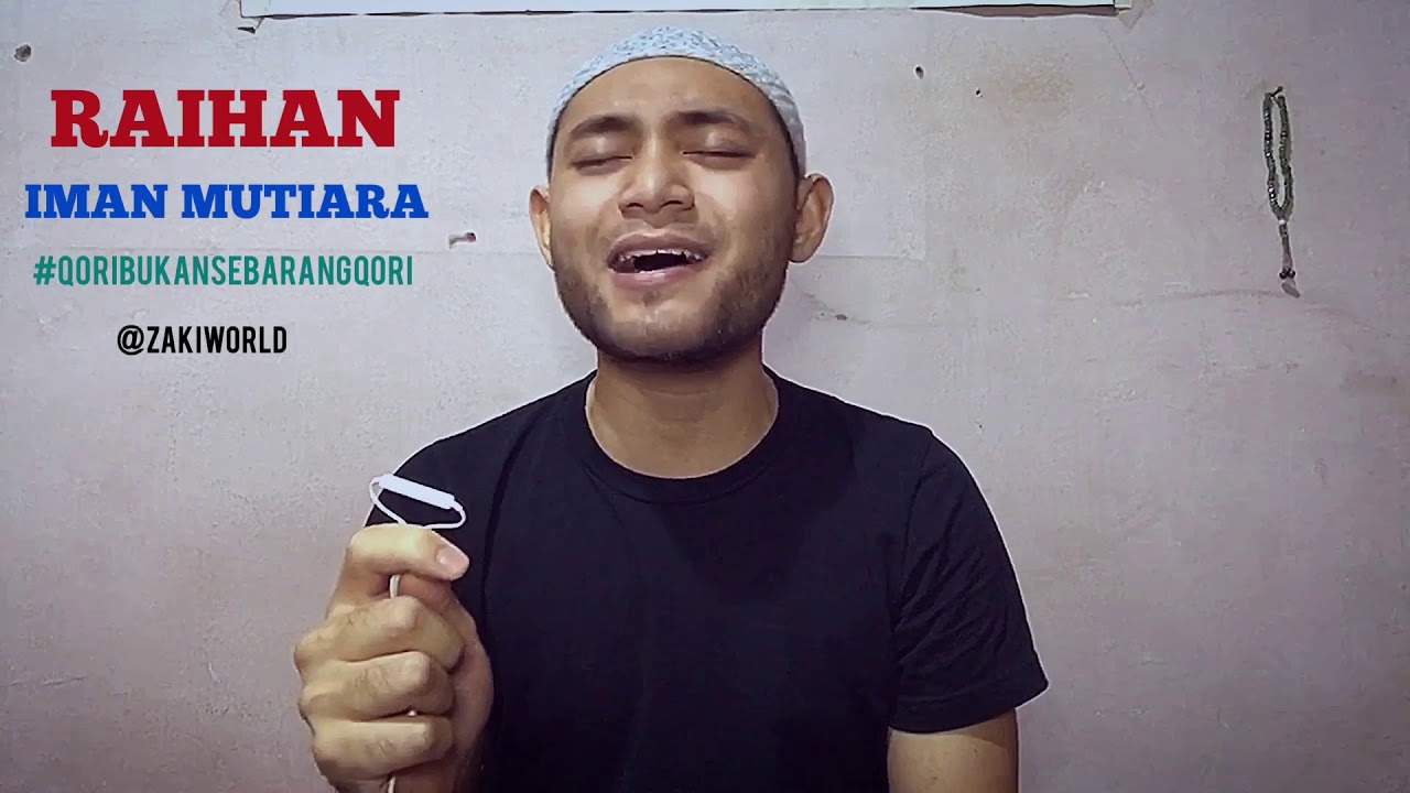 IMAN MUTIARA RAIHAN COVER BY ZAKIUDDIN HANAFI - YouTube