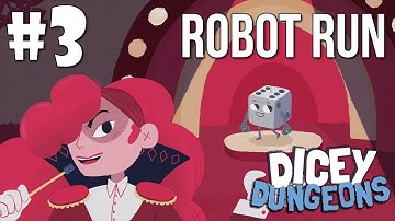 Rise of the Robot | Dicey Dungeons - Episode 3