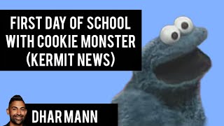 Sesame Street News Cookie Monster gets afraid for his first day of school with Kermit | Dhar Mann