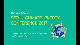 The 4th Annual Seoul Climate-Energy Conference 2017 screenshot 2