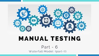 Manual Testing # Waterfall Model (part-2)