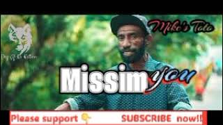 Missim You-Mikes Toto Ft B White Skwatas Mikes Toto Png Latest Hit Song Top Png Music