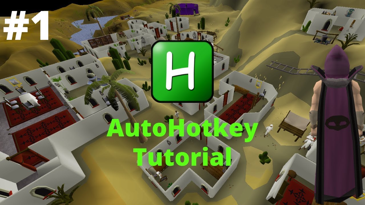 New AHK for OSRS Tutorial #1 - The Basics!