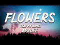 ArrDee - Flowers (Say My Name) [Lyrics]