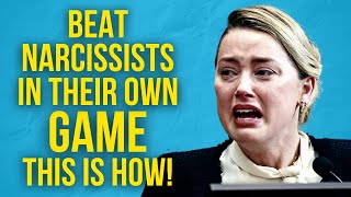 How to Beat Narcissists in their Own Game