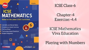 ICSE Class-6 Chapter-4 Exercise-4.4 Playing with Numbers Mathematics #icseclass6th #mathematics