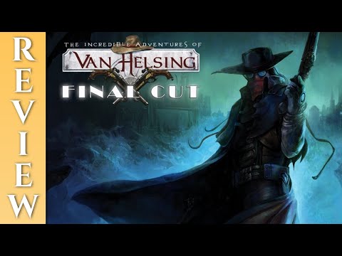 The Incredible Adventures of VAN HELSING Review