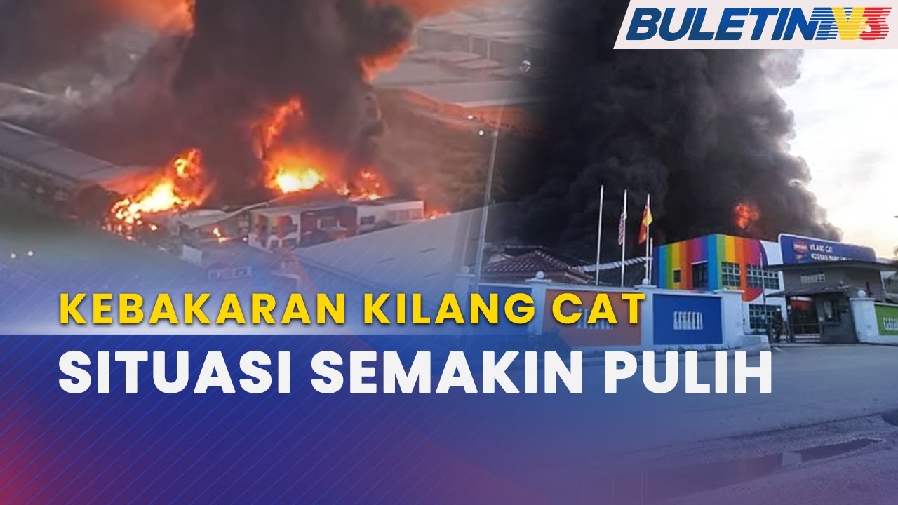 KEBAKARAN | Situasi Kilang Cat Di Meru Terkawal, Sekolah Mula Dibuka