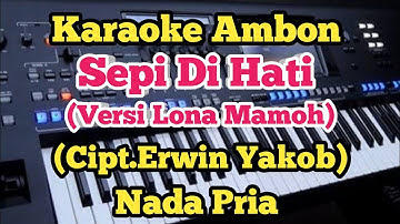 Karaoke Sepi Di Hati - Chaken Winel Supusepa - Lona Mamoh Versi