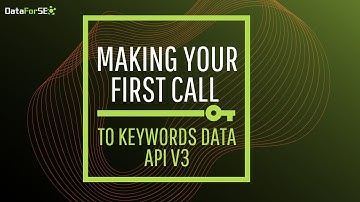 Making Your First Call to Keywords Data API v3
