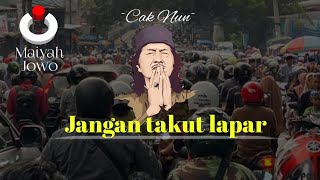Jangan takut lapar - Cak nun (renungan)