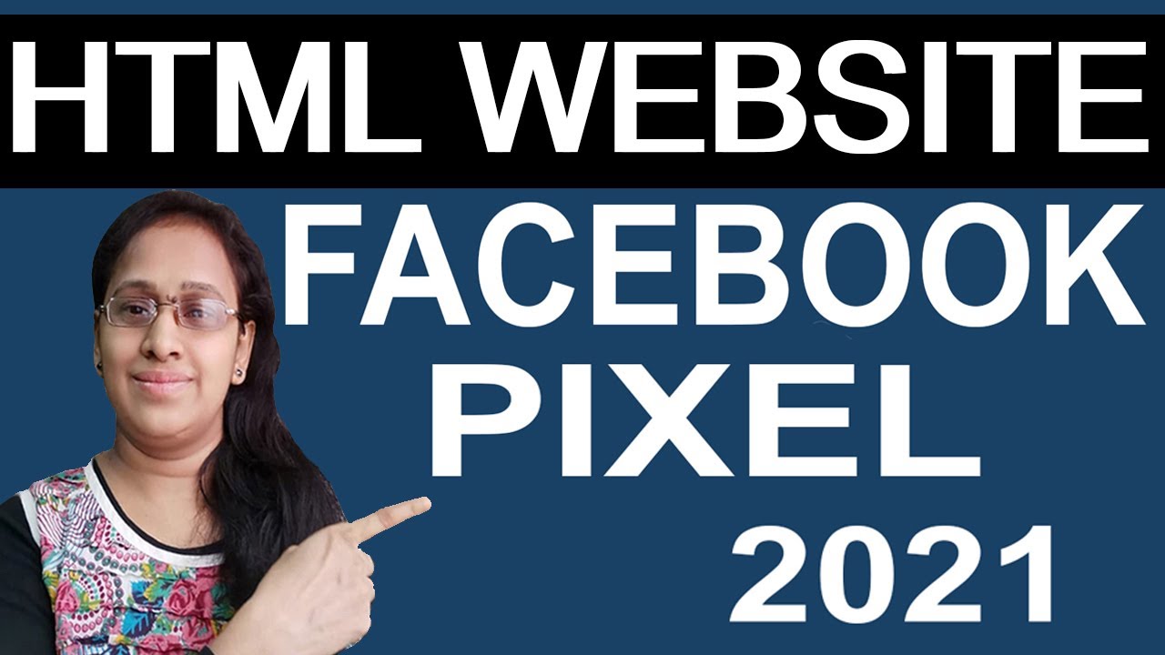 โค้ด เว็บ html สํา เร็ จ รูป  New  How to Setup Facebook Pixel in HTML Website Install Pixel Code in HTML Site 2021