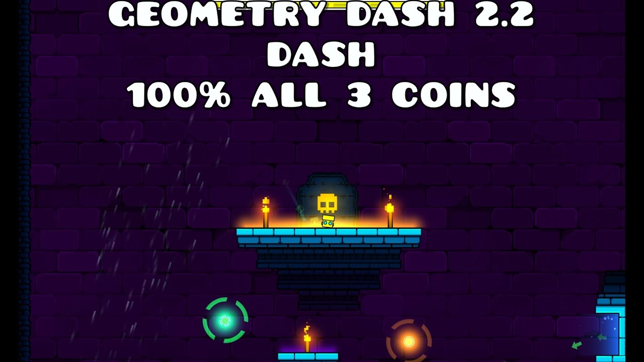 Geometry Dash 2.2 - New Main Level "Dash" (All 3 Secret Coins) - YouTube