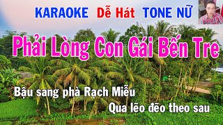 Karaoke Phải Lòng Con Gái Bến Tre Tone Nữ Nhạc Sống gia huy karaoke