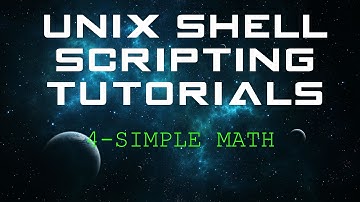 Unix Shell Scripting Tutorials - 4 - Simple Math