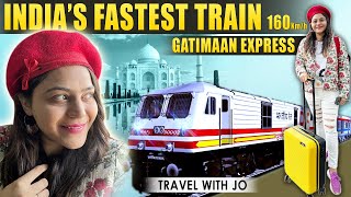 Gatimaan Express 🔥 Train journey | Fastest train in India (160 km/hour) | Delhi to Agra in 2 hours