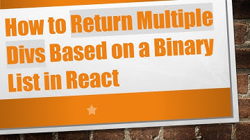 How to Return Multiple Divs Based on a Binary List in React