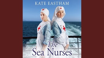 Chapter 20.12 & Chapter 21.1 - The Sea Nurses