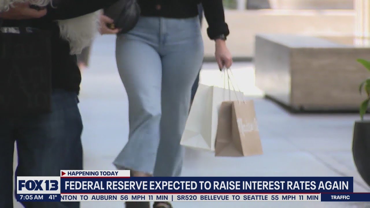 Federal Reserve expected to raise interest rates again | FOX 13 Seattle ...
