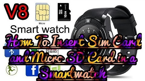 🔥📱How To Insert Sim Card and Sd Card into a V8 Smartwatch ⌚🔥