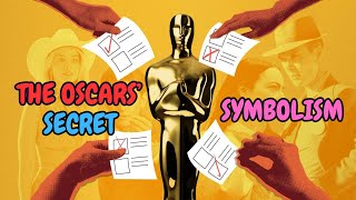 THE OSCARS' SECRET SYMBOLISM