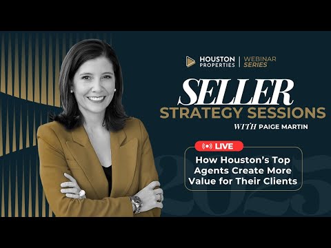 HPT Webinar Ep. 7: Seller Strategy Sessions - How Top Agents Create More Value for their Clients - video from Houston Properties Team