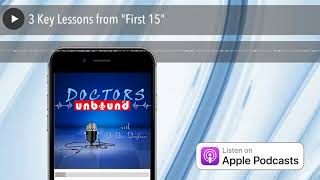 3 Key Lessons from "First 15"