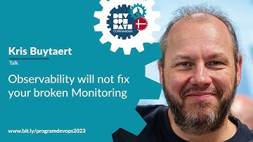 Observability Will Not Fix Your Broken Monitoring - Kris Buytaert