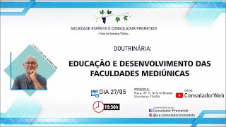 Educação E Desenvolvimento Das Faculdades Mediúnicas - Com Luiz Carlos Ramalho