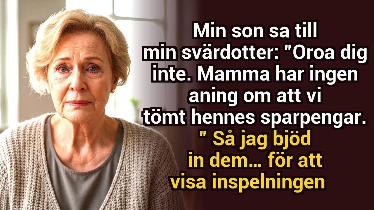 Min son sa till min svärdotter: ”Hon vet inte att vi tömde sparpengarna.” Jag bjöd hem dem — för att
