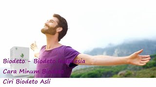 Biodeto - Biodeto Indonesia, Cara Minum Biodeto, Ciri Biodeto Asli