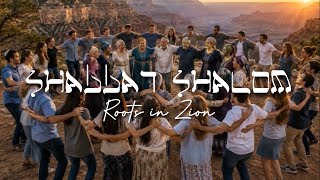Shabbat Shalom Roots in Zion Mix