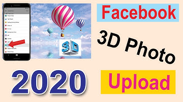 how to 3d photo upload   for Android phone  2020