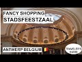 ANTWERP BELGIUM SHOPPING STADSFEESTZAAL