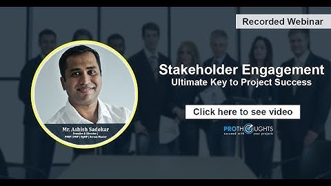 Stakeholder Engagement: Ultimate Key to Project Success - ProThoughts Webinar