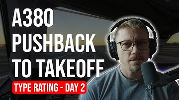 A380 Pushback to Takeoff | Real Procedures by A380 Instructor (Type Rating Series - Day 2)