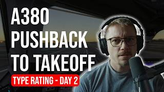A380 Pushback to Takeoff | Real Procedures by A380 Instructor (Type Rating Series - Day 2)