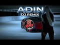ADIN DJ REMIX