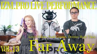 名曲を生披露!!】 Louis Vision,Noah Cooper,Destiny Hope Tiara - Far