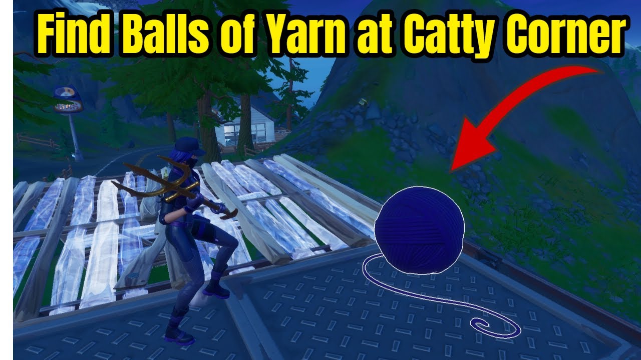 Find Balls Of Yarn At Catty Corner All Locations Fortnite Youtube