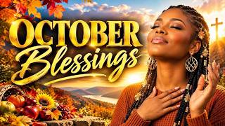 OCTOBER BLESSINGS WILL BE YOUR MONTH OF BREAKTHROUGH 🙏🏽 | Gospel R&B Worship for a Blessed New Month