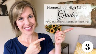 Homeschool High School: Grades