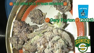 The TLC Genetic Show : Gary Payton (2025)(Strain Review)