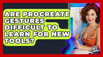 Are Procreate Gestures Difficult To Learn For New Tools? - The Virtual Art Desk