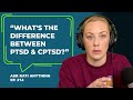 &quot;What&#39;s the difference between PTSD vs CPTSD?&quot; | ep.214