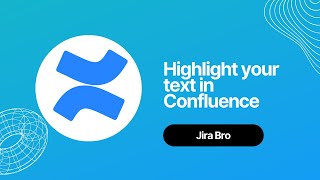Confluence  - Text highlighting