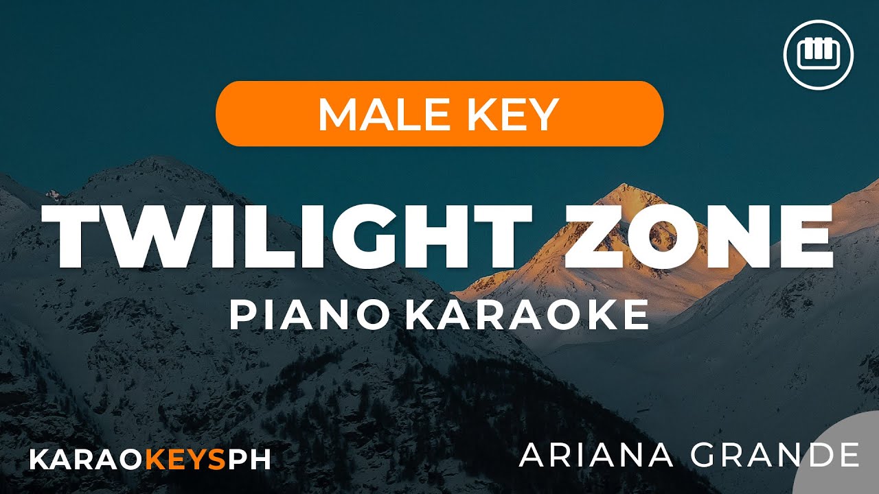 Twilight Zone - Ariana Grande (Male Key - Piano Karaoke) Twilight Zone - Ariana Grande (Male Key - Piano Karaoke)