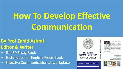 How To Develop your Communication Skills By prof Zahid ashraf