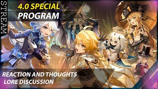 4.0 SPECIAL PROGRAM FONTAINE AT LAST!! Reaction and thoughts/Lore Discussion